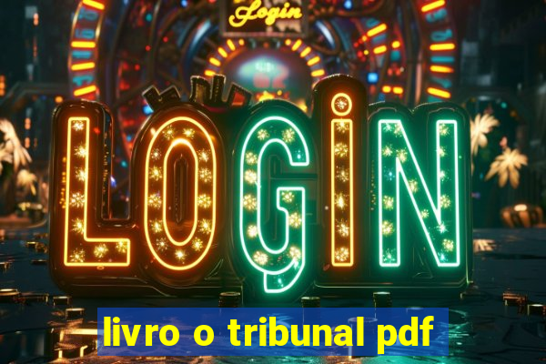 livro o tribunal pdf